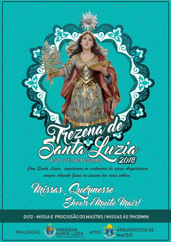 Festa De Santa Luzia De Siracusa Santa Luzia Do Norte Centenario Arquidiocese De Maceio